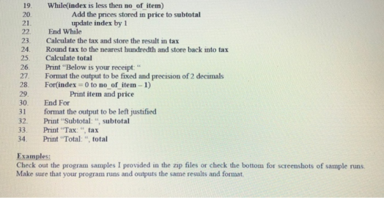 19. 20 21 22. 23. 24 25. 26. 27 28 29 30. 31 32 33 34. While(index is less then no of item) Add the prices stored in price to