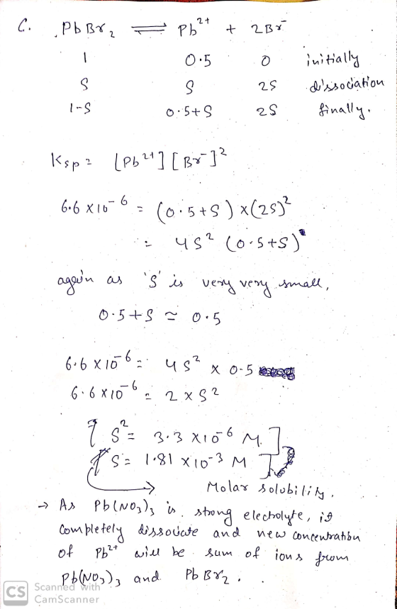 C. .Pb Br, T Pb2+ + 2Br. R 0.5 : o : . s . 25 0.5+5 as 1. S Ins. initially dissociation finally, KP : [Psv1 87 ] 606x10-6 = (
