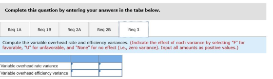 Complete this question by entering your answers in the tabs below. Req 1A Req 1B Req 2A Req 2B Req3 Compute the variable over