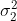 \sigma _{2}^{2}