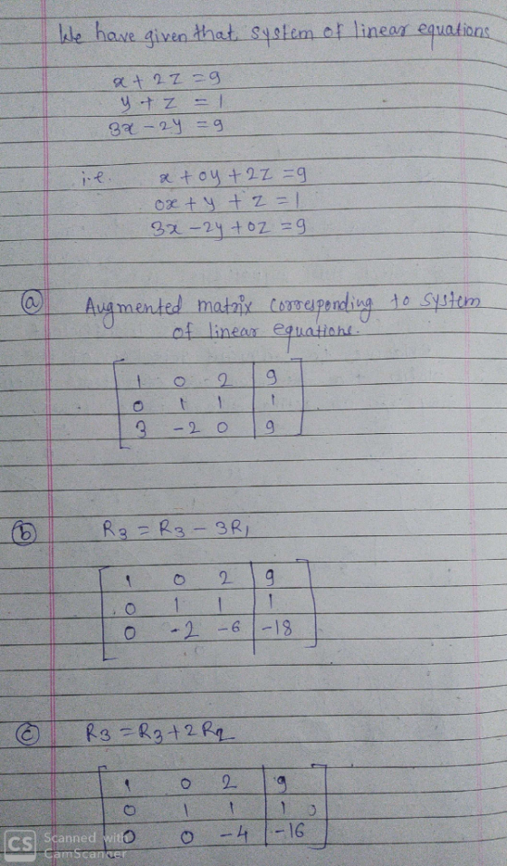 lle have given that system of linear equations a+22-9 y + z = 33-24 = 9 je & toy +22=9 oxty t =1 32 - 24 to2 =9. Augmented ma