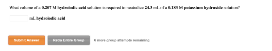 What volume of a 0.207 M hydroiodic acid solution is required to neutralize 24.3 mL of a 0.183 M potassium hydroxide solution