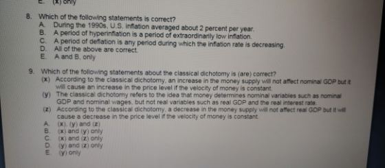 Junly 8. Which of the following statements is correct? A During the 1990s, U.S. Inflation averaged about 2 percent per year.