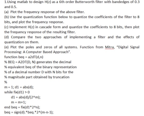 Using matlab to design H(z) as a 6th order Butterw