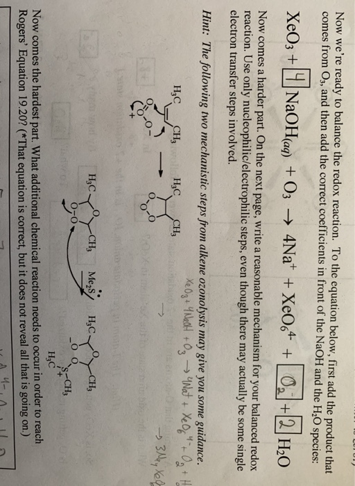 Now were ready to balance the redox reaction. To the equation below, first add the product that comes from O3, and then add