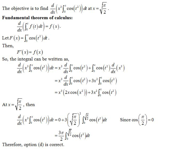 ATTI The objective is to find x cos dx Fundamental theorem of calculus: d dxldo (f(t)dt = f(). Let F(x)=[*cos(eº)dt. Then, F