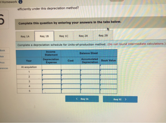 Homework efficiently under this depreciation method? Complete this question by entering your answers in the tabs below. Reg 1
