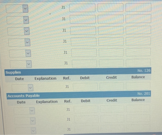 J1 > J1 > J1 J1 J1 > J1 No. 126 Supplies Date Explanation Ref. Debit Credit Balance 11 Accounts Payable Date Explanation No.