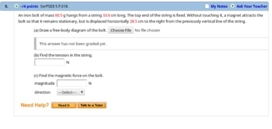 An iron bolt of mess 60.5 g hangs from a string 33