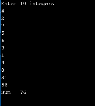 Enter 10 integers WOOD WON 56 Sum = 76