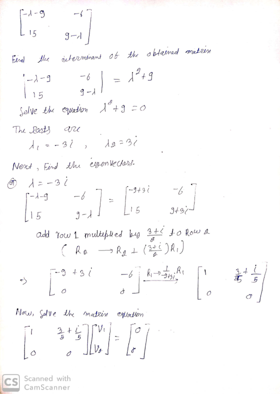 -d-g 15 g-/ Find the determinant of the obtained matrin -2-9 -6 1 + 9 15 g-1 Solve the equation 1+9=0 & The Roots au λι -Bi d