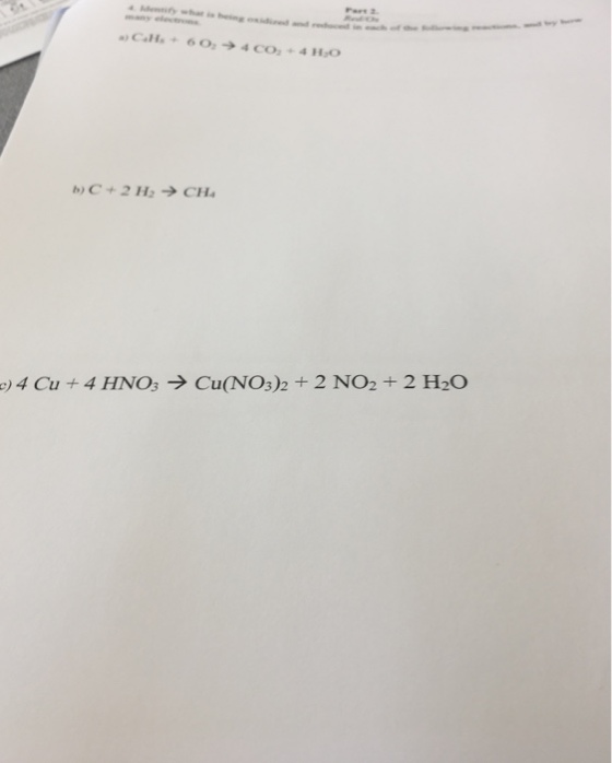 a)CaHs + 602 → 4 CO2 + 4 H,O b) C + 2 H2 → CH4 e) 4 Cu + 4 HNO3 → Cu(NO3)2 + 2 NO2 + 2 H2O