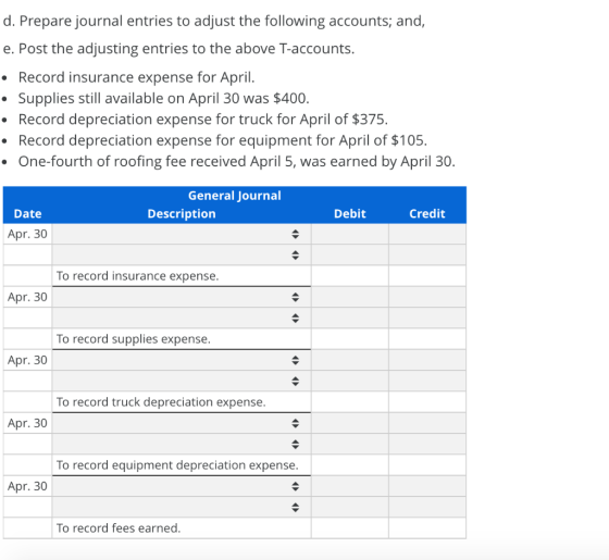d. Prepare journal entries to adjust the following accounts; and, e. Post the adjusting entries to the above T-accounts. • Re