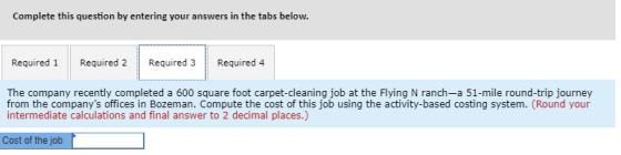 Complete this question by entering your answers in the tabs below. Required 1 Required 2 Required 3 Required 4 The company re