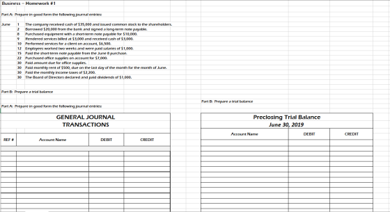 Business - Homework #1 Part A: Prepare in good form the following journal entries: June 1 The company received cash of $35,00