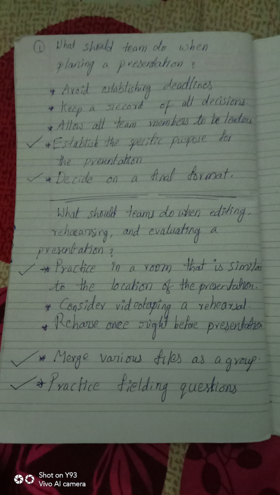 @ What should team do when planing a presentation ? & Avoid establishing deadlines * Keep a record of all decisions. * Allow