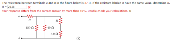 The resistance between terminals a and b in the figure below is 37 n. If the resistors labeled R have the same value, determi