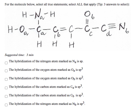 For the molecule below, select all true statements, select ALL that apply (Tip: 3 answers to select): Н. -North 6 = H-Oo Ca
