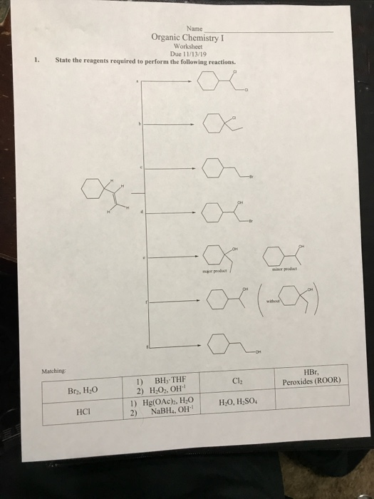 Name Organic Chemistry I Worksheet Due 11/13/19 State the reagents required to perform the following reactions. 1. Matching C