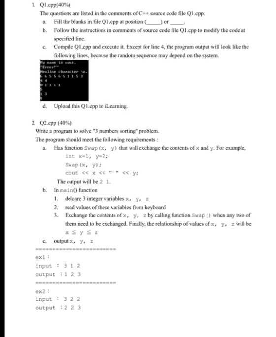 1. Ql.cpp(40%) The questions are listed in the comments of C++ source code file Ql.cpp. a. Fill the blanks in file Ql.cpp at