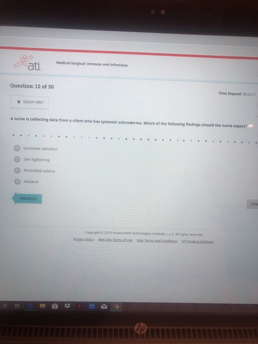 Sati Medical Surgical: Immune and Infectious Question: 12 of 30 Time lapsed: 00223:11 SHOW HINT A nurse is collecting data fr