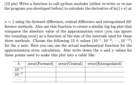 (10 pts) Write a function to call python modules (either re-write or re-use the program you developed before) to calculate th