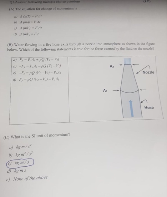 (1 P) Q1. Answer following multiple choice questions (A) The equation for change of momentum is a) 4 (MT) - F41 b) A (ma) - F