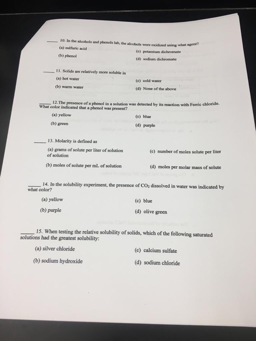 10. In the alcohols and phenols lah, the alcobol l idied using what (a) sulfuric acid (c) potassium dichromate (b) phenol (d)