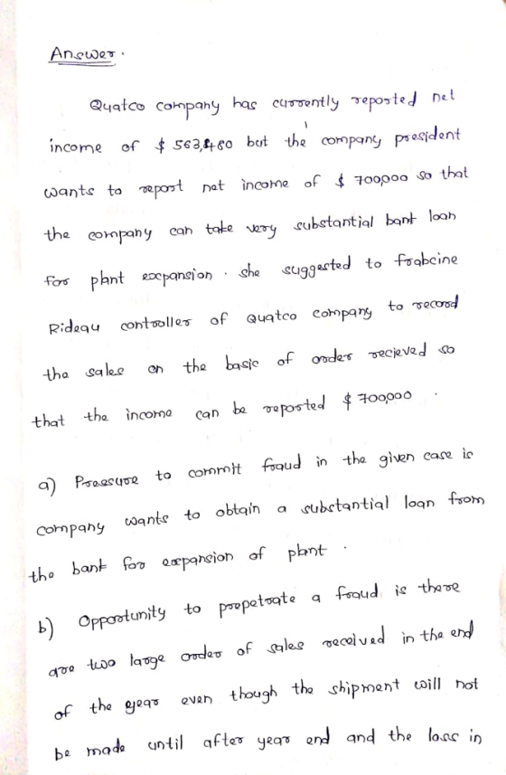 Qyatco Conpany income of se3o bot the compang pesjdent wante to tn Toopoo that the eoapany cahtotery subctantil bontlosh os phnt on ooh e S90 9ЬС ine -tha sake on tha bnce of oodes eckveJ that tha incoma Can ba eported a) Paasue to comrmit Foud in tha given cae ic oopany nte to obtaiha ubetantial loan fso tho bant o pon of pbnt btunity to prepotot. aFroud ie those umi oF the gearvan though tho shipmen ill hot be mad until ft yan end and the loac n 2 evah though