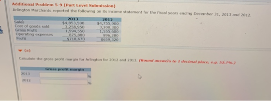 Additional Problem 5-9 (Part Level Submission) Arlington Merchants reported the following on its income statement for the fis