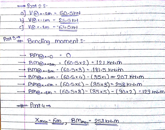 - Part 2 La] V@x=20 = GO-SEN b]_V@ x= cm = 25-5KIN. c] V@ x=8m =-64.SITY pont B Bending momento BmQx-o 0 Bm@x+20 = (60-5x2) =
