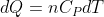 dQ=nC_PdT