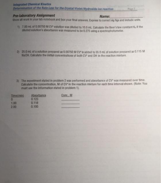 Integrated Chemical Kinetics Determination of the Rate Law for the Crystal Violet/Hydroxide ion reaction Page 7 Pre-laborator