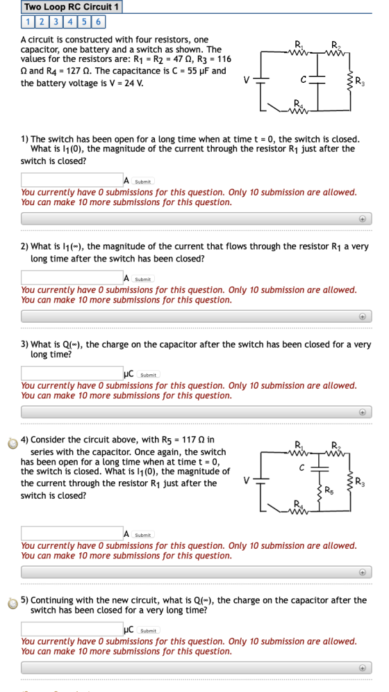 Two Loop RC Circuit 1 1 2 3 4 5 6 A circuit is constructed with four resistors, one capacitor, one battery and a switch as sh