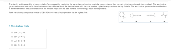 The stability and the reactivity of compounds is often assessed by conducting the same chemical reaction on similar compounds