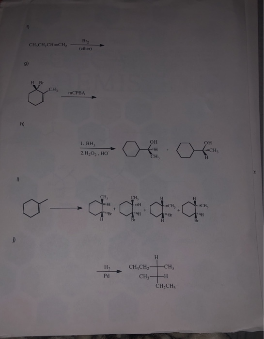 CH,CH,CH=CH, (ether) HBr XCHI СРВА 1.BH OH CH 2.H,O,.HO 10-4444 - H , CHỊCH, CH, Pd CHH CH.CH