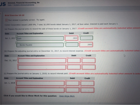 I Kimmel, Financial Accounting, Be Help System Announcements Brief Exercise 10-10 Your answer is partially correct. Try again
