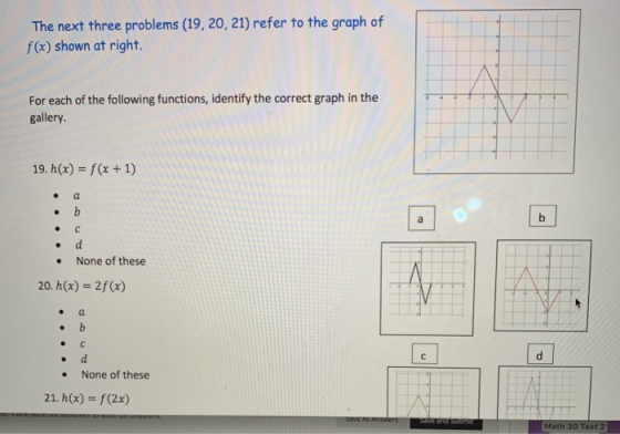 The next three problems (19, 20, 21) refer to the graph of f(x) shown at right. For each of the following functions, identify