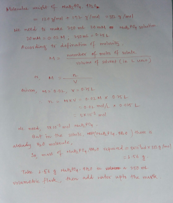 Molecular Heigt NatzPo 1, 120 mal t 92 Y/mal 3n 5/mel He need to Tmake 2s0 m 20 mM Nalty PO solutiom 230 mL 0.25L 20 mM20. 02