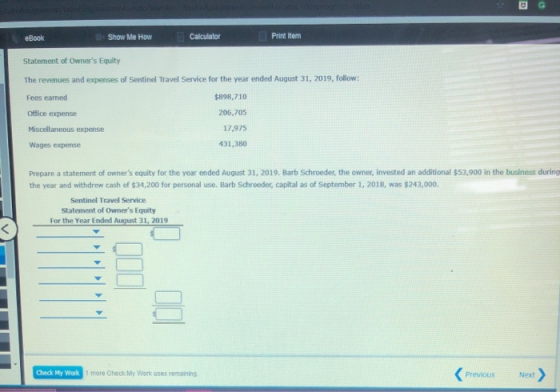 eBook Show Me How Calculator Print Item Statement of Owners Equity The revenues and expenses of Sentinel Travel Service for