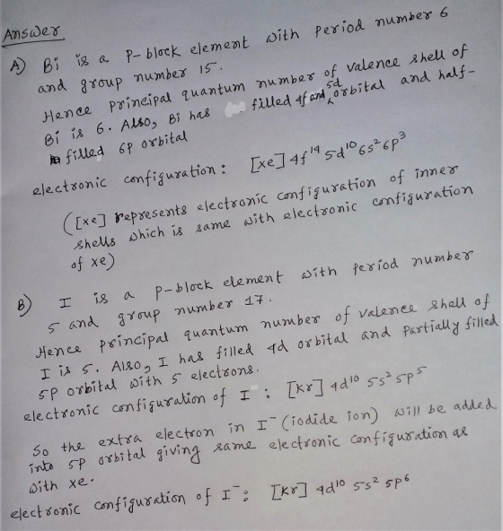 Answer sd A Bi is a P-block element with period number 6 and group number 15. Hence Principal quantum number of valence shell