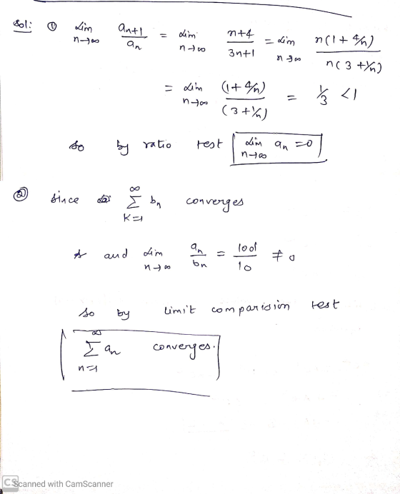 Goli 0 Lim nyos anth an = dimi n+4 noto 3nth = Lim ngoo n(174/h) nc 3 tyn) = Lim (14/n) = nto 8 <1 (3 +/n) yaa - since the bo