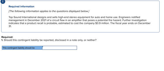 Required information [The following information applies to the questions displayed below.] Top Sound International designs an