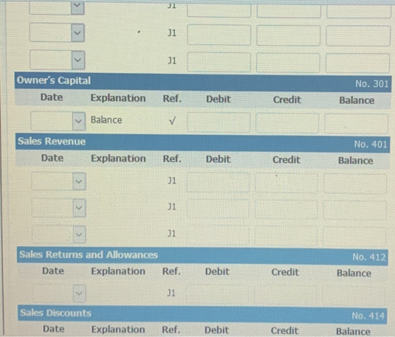 1 J1 J1 Owners Capital Date Explanation No. 301 Balance Ref. Debit Credit Balance V ป No. 401 Sales Revenue Date Explanation