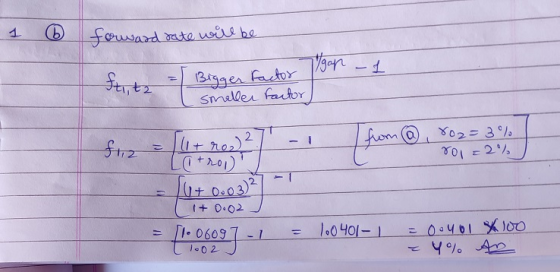 1 6 forward rate will be Itta = Bigger factor Ilgar - 1 smaller factor) fue = [(1 + ros) 27 -1 from @ 802= 3% La trol) 801 =