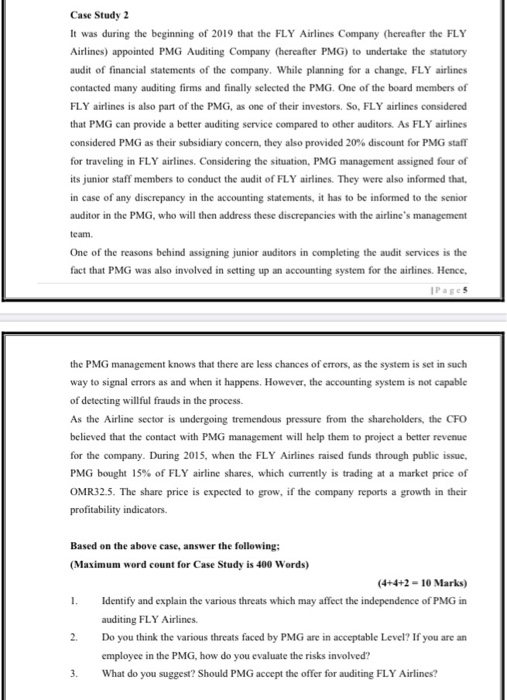 Case Study 2 It was during the beginning of 2019 that the FLY Airlines Company (hereafter the FLY Airlines) appointed PMG Aud