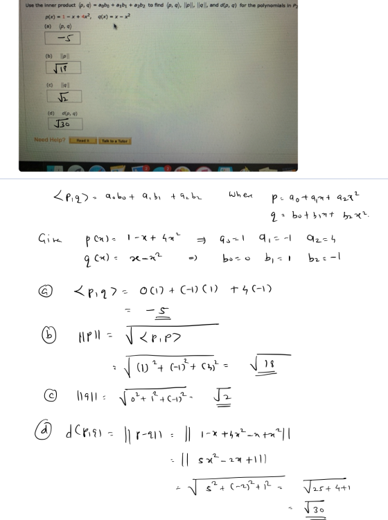 Use the inner product (p, q) = 2gbo + a101 + a2b2 to find (p. 9), ||P|| ||||, and d(p, q) for the polynomials in P2 P(x) = 1