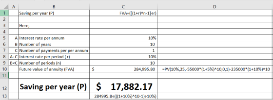 FVA:([(1+r)^n-1)=r) А Saving per year (P) 2 3 Here, 4 5 A Interest rate per annum 6 BlNumber of years 7 C Number of payments