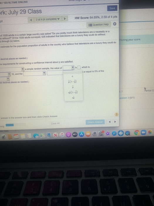 AT 103 RLTIME ONLINE Save ork: July 29 Class pt 2 of 4 (4 complete) > HW Score: 64.69%, 2.59 of 4 pts Question Help of 1029 a