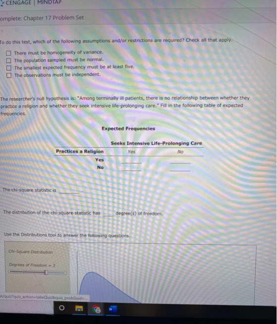 CENGAGE MINDTAP complete: Chapter 17 Problem Set To do this test, which of the following assumptions and/or restrictions are